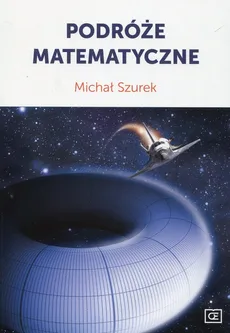 Podróże matematyczne - Outlet - Michał Szurek