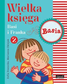 Wielka księga Basi i Franka 2 - Zofia Stanecka