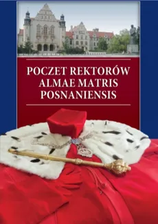 Poczet rektorów Almae Matris Posnaniensis - Outlet