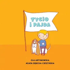 Tycio i Pajda - Ola Artymowska, Agata Dębicka-Cieszyńska