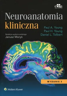Neuroanatomia kliniczna - Tolbert Daniel L., Young Paul A., Young Paul H.