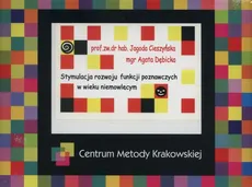 Stymulacja rozwoju funkcji poznawczych w wieku niemowlęcym - Jagoda Cieszyńska, Agata Dębicka