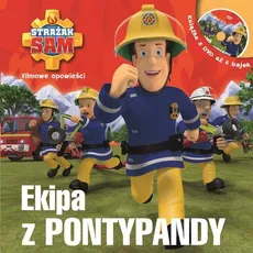 Strażak Sam Filmowe opowieści Ekipa z Pontypandy