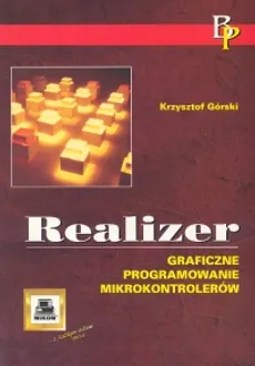 Realizer Graficzne programowanie mikrokontrolerów - Krzysztof Górski