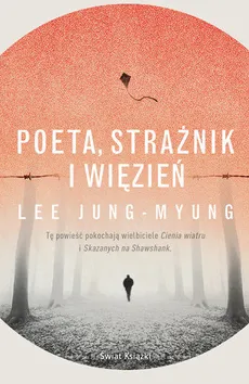 Poeta, strażnik i więzień - Lee Jung-myung