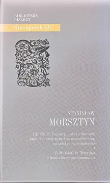 Hippolit Andromacha - Outlet - Stanisław Morsztyn