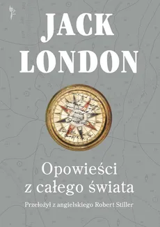 Opowieści z całego świata - Outlet - Jack London