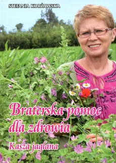 Braterska pomoc dla zdrowia - Outlet - Stefania Korżawska