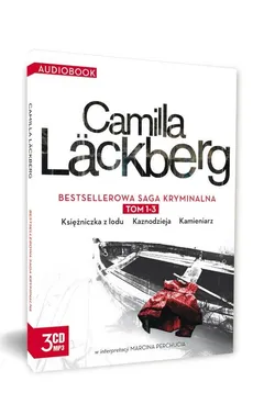 Księżniczka z lodu / Kaznodzieja / Kamieniarz - Camilla Lackberg