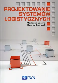 Projektowanie systemów logistycznych - Outlet - Marianna Jacyna, dr inż.  Konrad Lewczuk