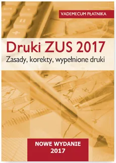 Druki ZUS 2017 Vademecum płatnika - Outlet