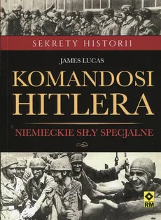 Komandosi Hiltera - James Lucas