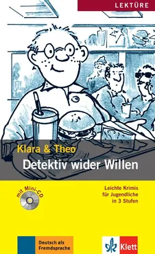 Detektiv wider Willen Klara & Theo + CD