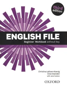 English File Beginner Workbook without key - Christina Latham-Koenig, Clive Oxenden