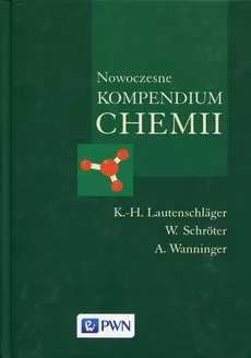 Nowoczesne kompendium chemii - Outlet - K.-H. Lautenschlager, W. Schroter, A. Wanninger