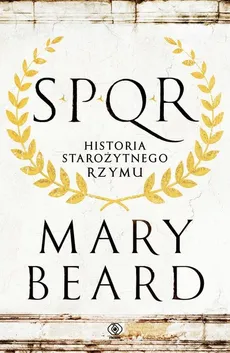 SPQR Historia starożytnego Rzymu - Outlet - Mary Beard