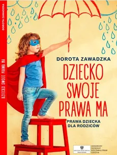 Biblioteczka Mamo to ja 3 Dziecko swoje prawa ma - Outlet - Dorota Zawadzka