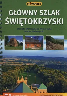 Główny Szlak Świętokrzyski - Elżbieta Wołoszyńska-Wiśniewska, Marek Wołoszyński