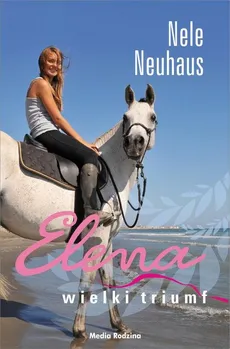 Elena Wielki triumf - Outlet - Nele Neuhaus