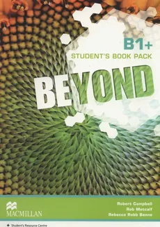 Beyond B1+ Student's book + Online - Robert Campbell, Rob Metcalf, Robb Benne Rebecca