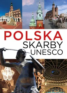 Polska Skarby UNESCO - Jarek Majcher