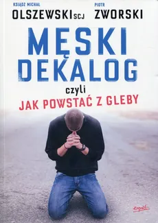 Męski dekalog - Outlet - Michał Olszewski, Piotr Zworski