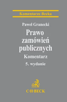 Prawo zamówień publicznych Komentarz - Paweł Granecki