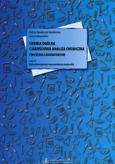 Chemia ogólna i jakościowa analiza chemiczna Ćwiczenia laboratoryjne - Outlet - Halina Kowalczyk-Dembińska, Jerzy Łukaszewicz