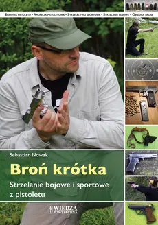 Broń krótka - Sebastian Nowak