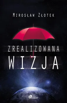 Zrealizowana wizja - Outlet - Mirosław Złotek