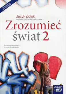 Zrozumieć świat 2 Język polski Podręcznik wieloletni - Outlet - Elżbieta Nowosielska, Urszula Szydłowska