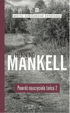Powrót nauczyciela tańca Część 2 - Outlet - Henning Mankell