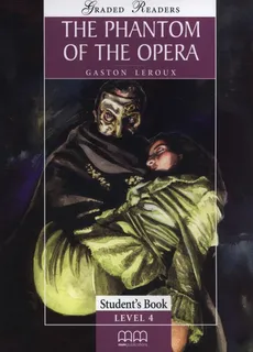 The Phantom of the opera Student's Book Level 4 - Outlet - Gaston Leroux