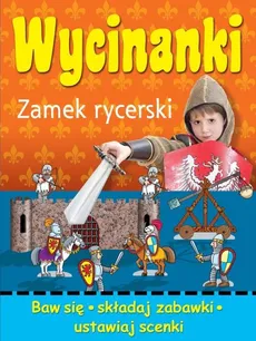 Wycinanki Zamek rycerski - Wojciech Górski