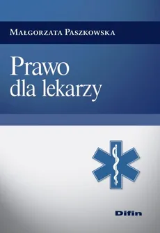 Prawo dla lekarzy - Małgorzata Paszkowska