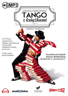 Janusza Rudnickiego tango z książkami część I - Janusz Rudnicki