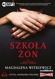 Szkoła żon - Magdalena Witkiewicz