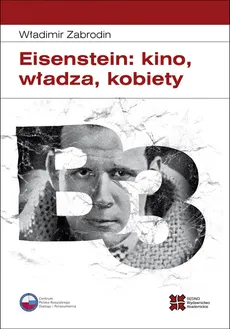 Eisenstein: kino, władza, kobiety - Outlet - Władimir Zabrodin