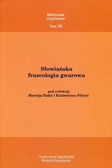 Słowiańska frazeologia gwarowa Tom 23