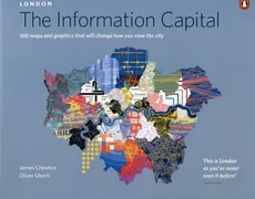 London The Information Capital - James Cheshire, Oliver Uberti