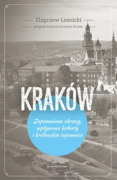 Kraków - Zbigniew Leśnicki
