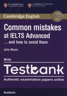 Common Mistakes IELTS Adv anced with Testbank - Julie Moore