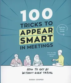 100 Tricks to Appear Smart in Meetings - Outlet - Sarah Cooper