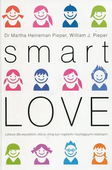 Smart Love - Martha Heineman-Pieper, Pieper William J.
