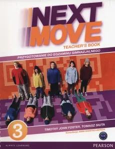 Next Move 3 Teacher's Book - Foster Timothy John, Tomasz Siuta