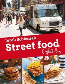 Street Food.Głod ulicy - Outlet - Jurek Sobieniak