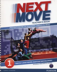 Next Move 1 Teacher's Book - Foster Timothy John, Bartosz Michałowski