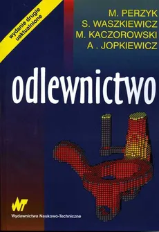 Odlewnictwo - Outlet - Mieczysław Kaczorowski, Marcin Perzyk, Stanisław Waszkiewicz