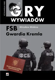 FSB Gwardia Kremla - Outlet - Mirosław Minkina