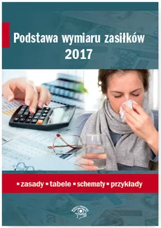 Podstawa wymiaru zasiłków 2017 - Outlet - Agnieszka Ślązak, Renata Tonder, Elżbieta Więckowska-Meisner